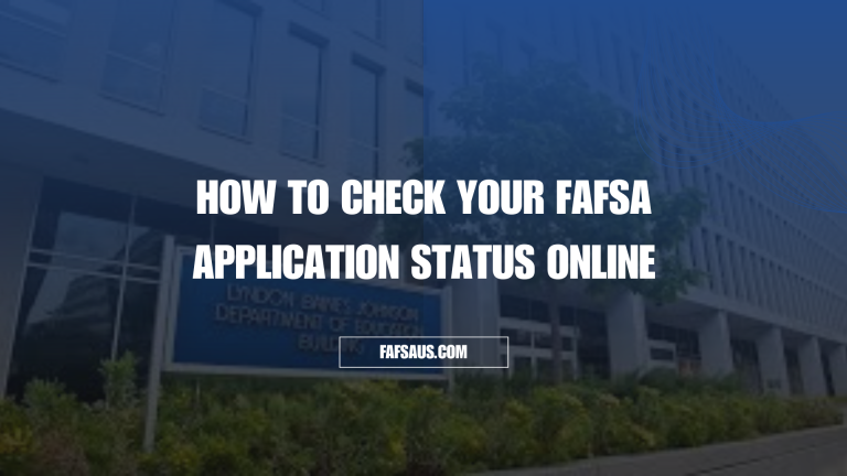 How to Check Your FAFSA Application Status Online